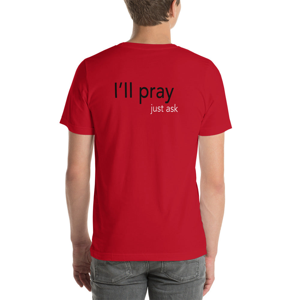 I'll Pray Just Ask Red Short-sleeve unisex t-shirt