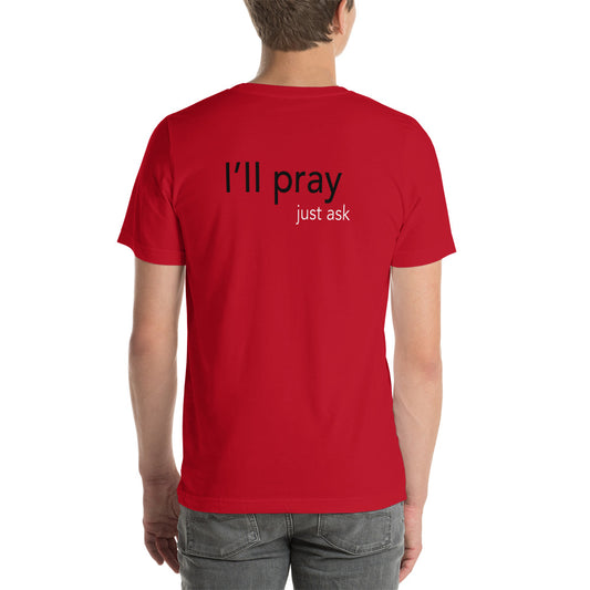 I'll Pray Just Ask Red Short-sleeve unisex t-shirt