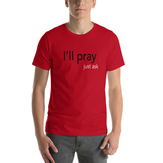I'll Pray Just Ask Red Short-sleeve unisex t-shirt